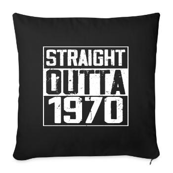 Straight Outta 1970 Retro 1970 Anniversary Gift - Sofa pillowcase 17,3'' x 17,3'' (45 x 45 cm) - black - Front