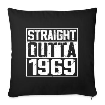 Straight Outta 1969 Cadeau Anniversaire 1969 Retro - Housse de coussin décorative 45 x 45 cm - noir - Devant