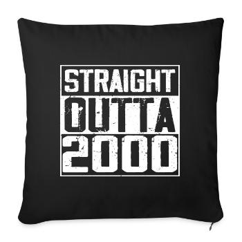 Straight Outta 2000 Retro 2000 Birthday Gift - Sofa pillowcase 17,3'' x 17,3'' (45 x 45 cm) - black - Front