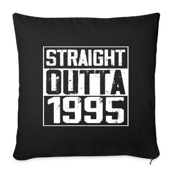 Straight Outta 1995 Cadeau Anniversaire 1995 Retro - Housse de coussin décorative 45 x 45 cm - noir - Devant