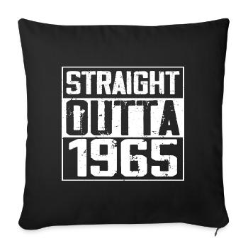 Straight Outta 1965 Retro 1965 Anniversary Gift - Sofa pillowcase 17,3'' x 17,3'' (45 x 45 cm) - black - Front