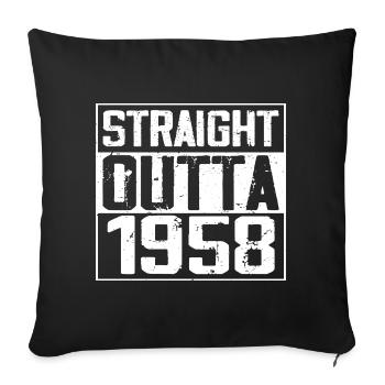 Straight Outta 1958 Retro 1958 Anniversary Gift - Sofa pillowcase 17,3'' x 17,3'' (45 x 45 cm) - black - Front