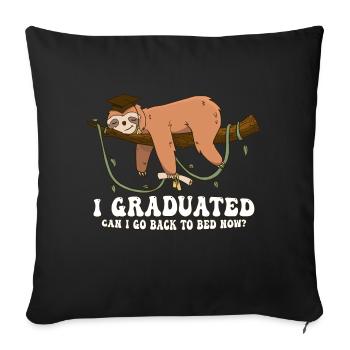 I Graduated Can I Go Back To Bed Now Shirts Funny - Sofa pillowcase 17,3'' x 17,3'' (45 x 45 cm) - black - Front