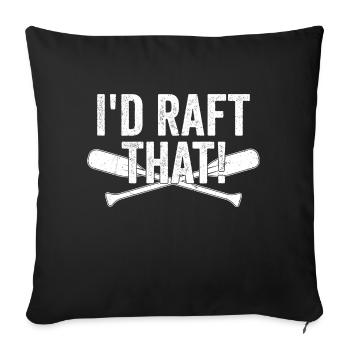 Je ferais du rafting ! Rafting en eau vive - Housse de coussin décorative 45 x 45 cm - noir - Devant