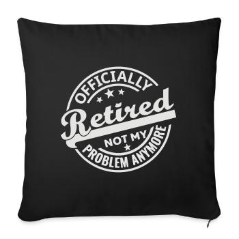 Retraité officiel n’est plus mon problème (blanc) - Housse de coussin décorative 45 x 45 cm - noir - Devant