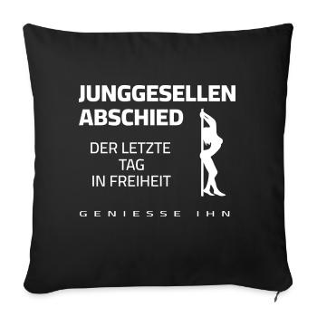 JGA - Der letzte Tag in Freiheit Junggeselle - Sofakissenbezug 45 x 45 cm - Schwarz - Vorne