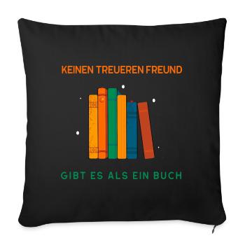 No more loyal friend than a book - Sofa pillowcase 17,3'' x 17,3'' (45 x 45 cm) - black - Front