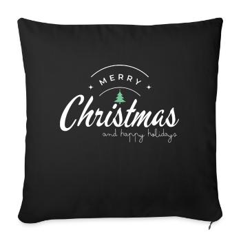 Merry Christmas and Happy Holidays - Sofa pillowcase 17,3'' x 17,3'' (45 x 45 cm) - black - Front