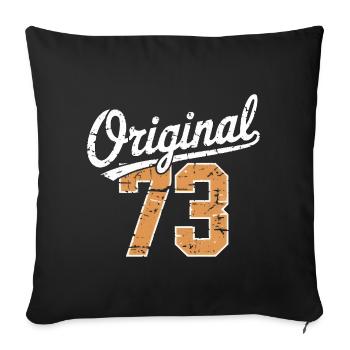 Original 73 - 52 Years Birthday - Sofa pillowcase 17,3'' x 17,3'' (45 x 45 cm) - black - Front