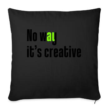 No way it's creative - Sofa pillowcase 17,3'' x 17,3'' (45 x 45 cm) - black - Front