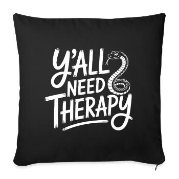 Y'all Need Therapy - Sofa pillowcase 17,3'' x 17,3'' (45 x 45 cm) - black - Front