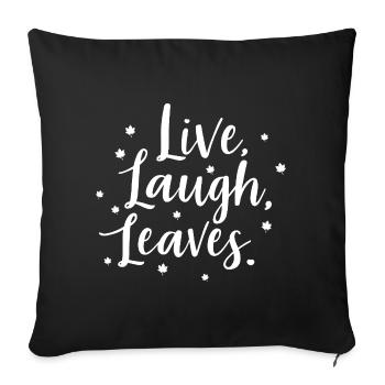 Leben Lachen Blätter Glücklich Herbst Ernte Herbst - Sofakissenbezug 45 x 45 cm - Schwarz - Vorne