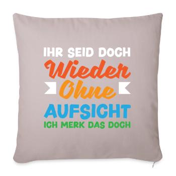 Encore une fois sans surveillance – sarcasme - Housse de coussin décorative 45 x 45 cm - taupe clair - Devant