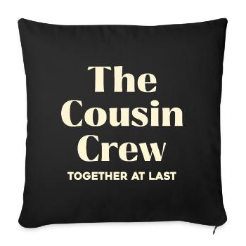 Cousin Crew Wiedervereint - Sofakissenbezug 45 x 45 cm - Schwarz - Vorne