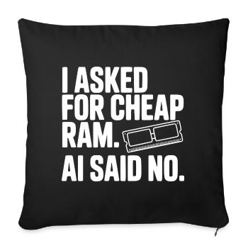 J’ai demandé de la RAM pas chère. L’IA a dit non. - Housse de coussin décorative 45 x 45 cm - noir - Devant