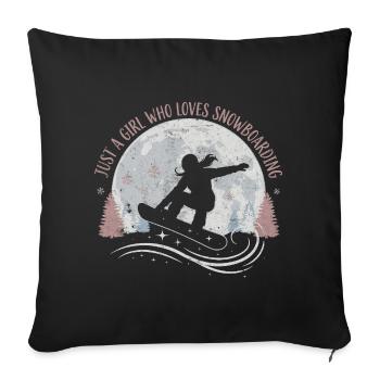 Juste une fille qui aime le snowboard - Housse de coussin décorative 45 x 45 cm - noir - Devant