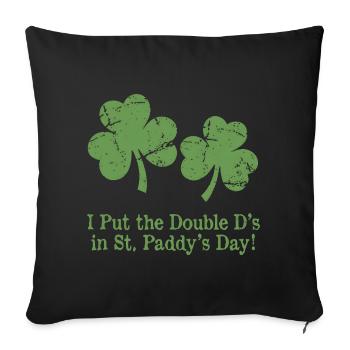 St Patricks Day Humour Double D Shamrocks - Sofa pillowcase 17,3'' x 17,3'' (45 x 45 cm) - black - Front