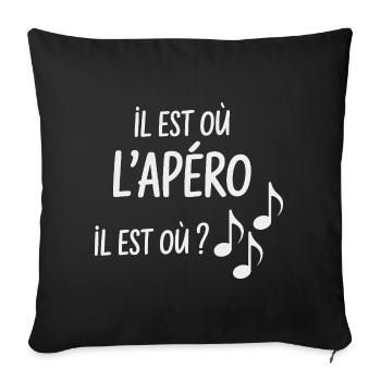 Il est où l’apéro humour entre amis - Housse de coussin décorative 45 x 45 cm - noir - Devant
