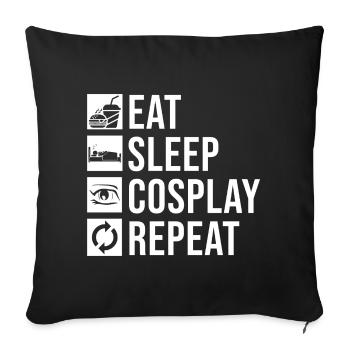 Eat Sleep Cosplay Repeat - Sofa pillowcase 17,3'' x 17,3'' (45 x 45 cm) - black - Front