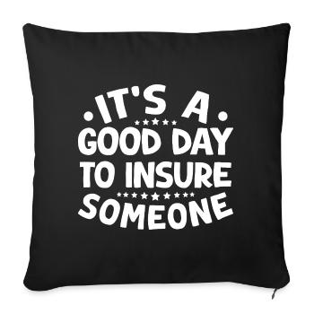 Insurance Agent Costume Good Day To Insure - Sofa pillowcase 17,3'' x 17,3'' (45 x 45 cm) - black - Front