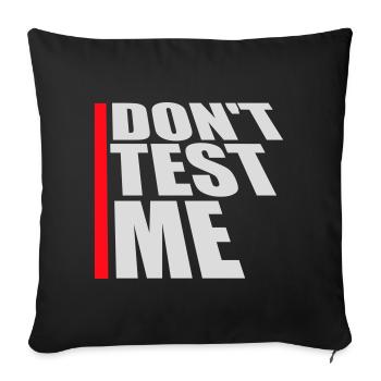 Ne me teste pas coquine, citation drôle de logo - Housse de coussin décorative 45 x 45 cm - noir - Devant