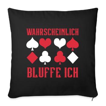Poker, probablement que je bluffe - Housse de coussin décorative 45 x 45 cm - noir - Devant