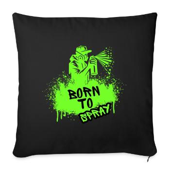 Born to Spray Art Urbain Graffiti Streetwear - Housse de coussin décorative 45 x 45 cm - noir - Devant