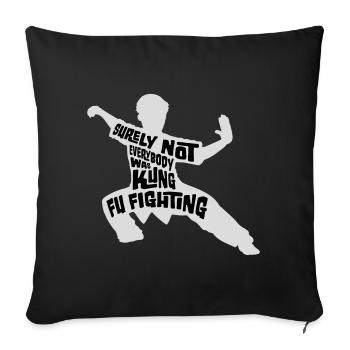 Surely Not Everybody Was Kung Fu Fighting Lustig - Sofa pillowcase 17,3'' x 17,3'' (45 x 45 cm) - black - Front