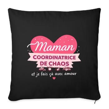 Maman coordinatrice de chaos humour - Housse de coussin décorative 45 x 45 cm - noir - Devant