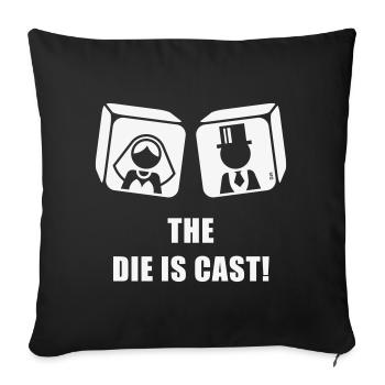 The Die Is Cast! (Stag Party Wedding Game Over, W) - Sofa pillowcase 17,3'' x 17,3'' (45 x 45 cm) - black - Front