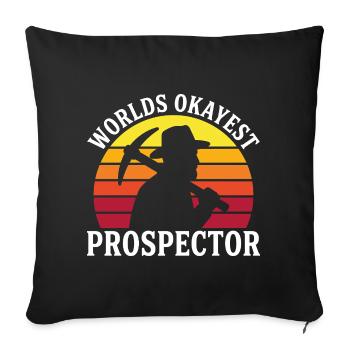 Funny Worlds Okayest Gold Prospector Miner - Sofa pillowcase 17,3'' x 17,3'' (45 x 45 cm) - black - Front