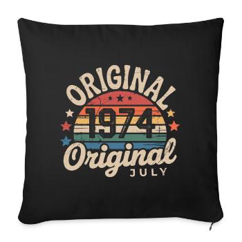 Original July 1974 Retro Vintage Birthday - Sofa pillowcase 17,3'' x 17,3'' (45 x 45 cm) - black - Front