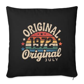 Original July 1972 Retro Vintage Birthday - Sofa pillowcase 17,3'' x 17,3'' (45 x 45 cm) - black - Front