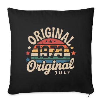 Original July 1973 Retro Vintage Birthday - Sofa pillowcase 17,3'' x 17,3'' (45 x 45 cm) - black - Front