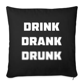 Getränk getrunken BetrunkenEs Zitat - Sofakissenbezug 45 x 45 cm - Schwarz - Vorne