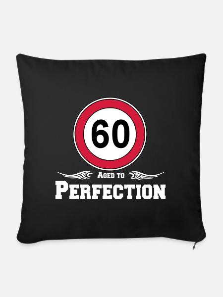 60.Geburtstag , Aged to Perfection 60 ....(25) - Sofakissenbezug 45 x 45 cm - Schwarz