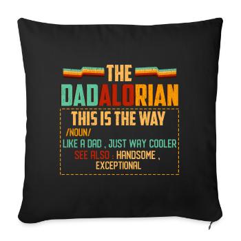 Dadlorian Inspirational Quote T-Shirt - Sofa pillowcase 17,3'' x 17,3'' (45 x 45 cm) - black - Front