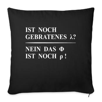 Lustiger Spruch - Physik - Mathe - Chemie - Sofakissenbezug 45 x 45 cm - Schwarz - Vorne