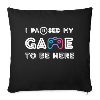 I Paused my Game To Be Here - Housse de coussin décorative 45 x 45 cm - noir - Devant