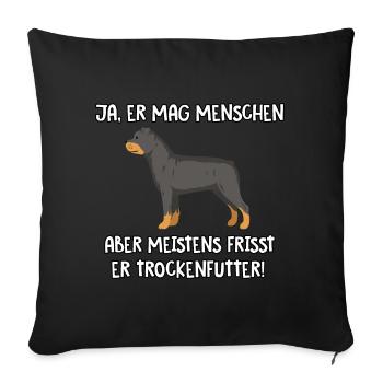Ja er mag Menschen Rottweiler - Sofakissenbezug 45 x 45 cm - Schwarz - Vorne
