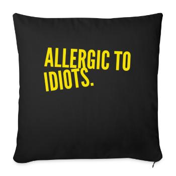 ALLERGIQUE AUX IDIOTS. Beau design de t-shirt cool. NOUVEAU - Housse de coussin décorative 45 x 45 cm - noir - Devant