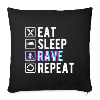 Eat Sleep Rave Repeat Techno Festival Electro - Sofa pillowcase 17,3'' x 17,3'' (45 x 45 cm) - black - Front