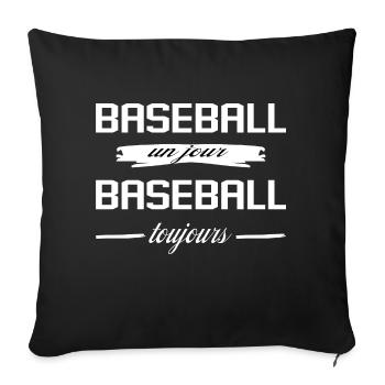 Baseball Un Jour Baseball Toujours Sport Humour - Housse de coussin décorative 45 x 45 cm - noir - Devant
