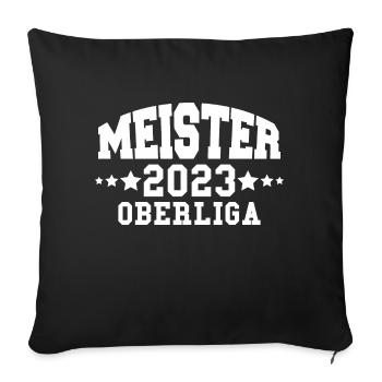 Meister 2023 Oberliga Aufstieg Fußball - Sofakissenbezug 45 x 45 cm - Schwarz - Vorne