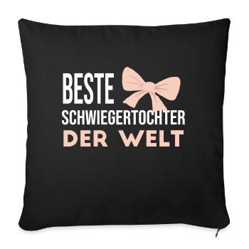 Beste Schwiegertochter der Welt - Sofakissenbezug 45 x 45 cm - Schwarz - Vorne
