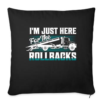 Je suis juste ici pour la dépanneuse Rollbacks Trucking - Housse de coussin décorative 45 x 45 cm - noir - Devant