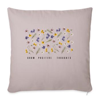 Grow positive thoughts - Sofa pillowcase 17,3'' x 17,3'' (45 x 45 cm) - light taupe - Front