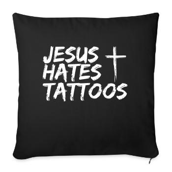Jésus déteste les tatouages Tatouage Anti Tatouage - Housse de coussin décorative 45 x 45 cm - noir - Devant