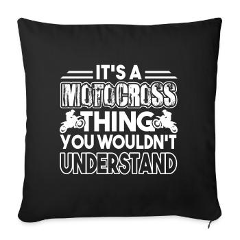 Motocross It's A Motocross Thing - Sofa pillowcase 17,3'' x 17,3'' (45 x 45 cm) - black - Front
