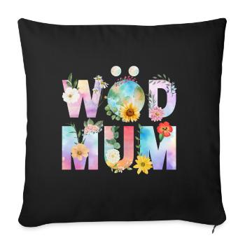Wöd Mum - Maman du monde, Meilleure maman, Fête des mères - Housse de coussin décorative 45 x 45 cm - noir - Devant